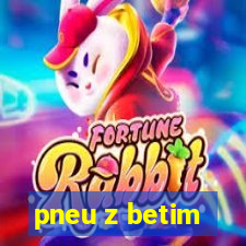 pneu z betim